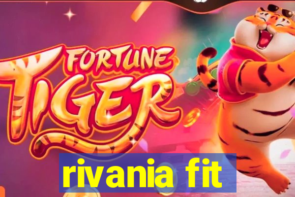 rivania fit